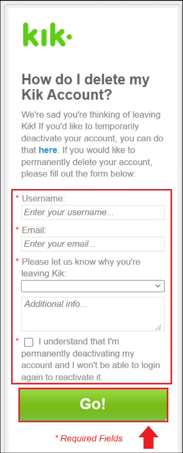 Para eliminar la cuenta de Kik, introduce tu nombre y tu dirección de correo electrónico