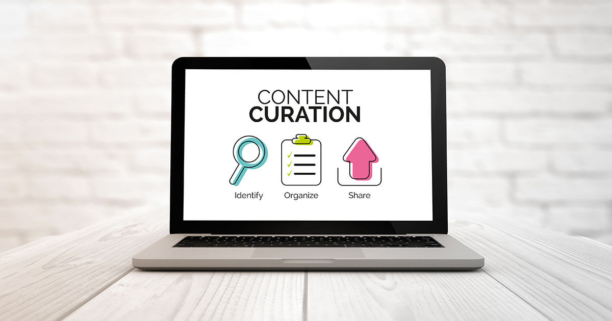 Curación de contenidos: todo lo que necesitas saber